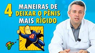 4 Maneiras de Deixar o Pênis Mais Rígido | Dr. Claudio Guimarães