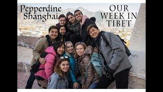 Pepperdine Shanghai Fall EFT - We went toTibet!