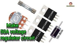 How to Make 50A voltage regulator circuit #khairunelectronicsbd