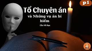 Trinh thám linh dị_Tổ Chuyên Án và Những Vụ Án Bí Hiểm_ Tập 1#audiotruyentrinhtham#truyenlinhdi