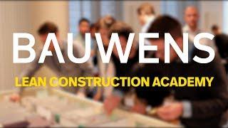 Die Bauwens Lean Construction Academy