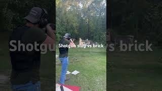 Shotgun Slug VS Brick #shotgun #shootingday #Shotgunslug