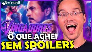 ASSISTI VINGADORES ULTIMATO: O QUE ACHEI (SEM SPOILERS)