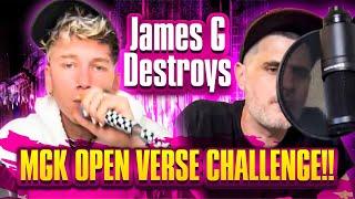 James G Destroys MGK Open Verse Challenge!!