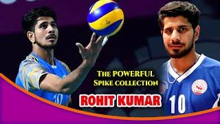 THE MOST POWERFUL SPIKE ROHIT KUMAR