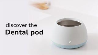 Meet the Dental Pod: Dentist-Approved Ultrasonic Cleaner for Cleaning Invisalign & Retainers