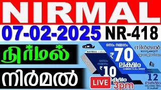 KERALA LOTTERY NIRMAL NR-418 | LIVE LOTTERY RESULT TODAY 07/02/2025 | KERALA LOTTERY LIVE RESULT