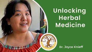 Unlocking Herbal Medicine: Essentials & Effective Use Explained by Dr. Joyce Knieff