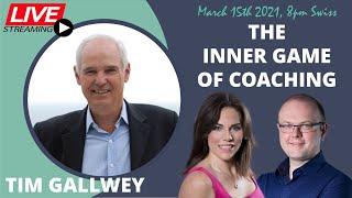 Masterclass : The Inner Game of Coaching with Tim Gallwey