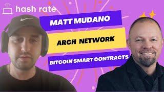 Hash Rate - Ep 079 - Arch Network: Bridgeless Apps on Bitcoin