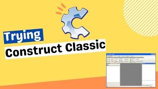 Using Construct classic for the first time: can I actually make a game