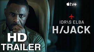 HIJACK Trailer  (2023 Movie) Official Trailer – Mohamed Elsande, Idris Elba,Holly Aird