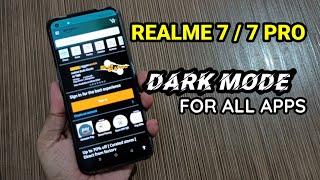 Realme 7 / 7 Pro : Enable Dark Mode For All Apps