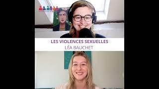 #25 - Les violences sexistes et sexuelles - Léa Bauchet