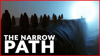 Few People Understand This: The Narrow Path