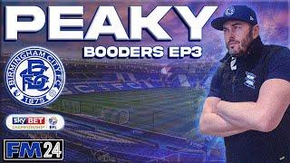 FM24 - EP3 - Peaky Booders - Birmingham City - Football Manager 2024