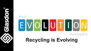 Glasdon International | Nexus® Evolution | Recycling is Evolving