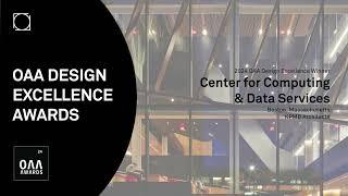 2024 OAA Design Excellence Winner || Center for Computing & Data Sciences