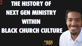 The History of Next Gen Ministry within Black Church Culture