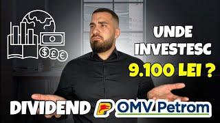 Dividend OMV-Petrom Unde Investesc 9.100 De Lei !