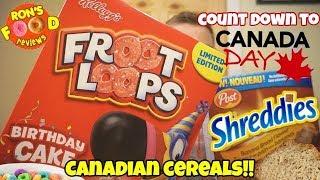 CANADIAN CEREALS!! FINAL DAY OF COUNT DOWN TO CANADA DAY!! TASTE AND REVIEW!!