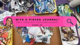 Bits & Pieces Journal #9