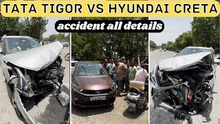 Tata Tigor Built Quality | TataTigor Accident | Tata VS Hyundai Accident | Thakur Saurav Vlog