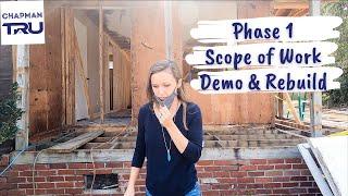 Our First Major Renovation - Phase 1 - SCOPE OF WORK - Demo & Framing