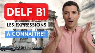  DELF B1 - 30 essential expressions 