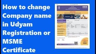 How to change company name in MSME Certificate | How to change company name in Udyam Registration.