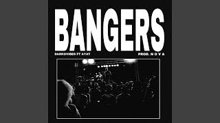 Bangers (feat. Ayat)