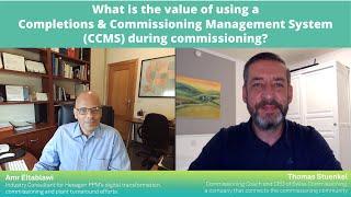 What is the value of using a Completions & Commissioning Management System during commissioning?