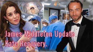 Sweet Family Update from James Middleton, About sister Kate recovery.