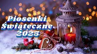 Boże Narodzenie 2025  Najlepsze Piosenki Świąteczne 2025  Najpiękniejsze Polskie Kolędy