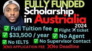 $34,000 + Free Tuition + Flight ticket | Full Scholarship in Australia 2024 - Move  February 2025