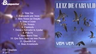 Luiz de Carvalho - Vem Ver (Cd Completo) Bompastor 1998