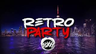 RETRO PARTY  RETRO MIX  2024  FOXXY_DJ MIX VOL.5 