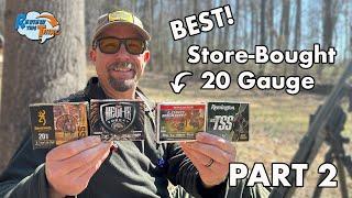 Best Store Bought TSS 20 Gauge Loads PART 2 - Is One of THESE the Best?