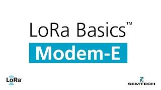 Features of the LoRa Basics Modem-E | Quick Overview