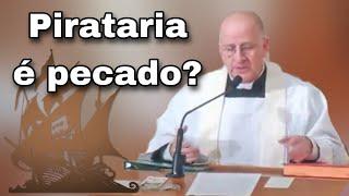 Pirataria digital é pecado? ~ Pe. Chad Ripperger, SMD