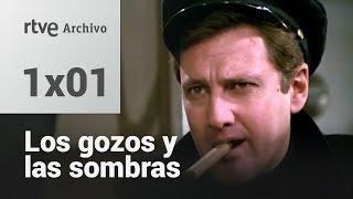 Los Gozos y las Sombras - Capítulo 1 | RTVE Archivo