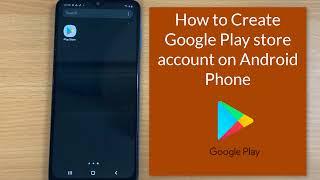 How to Create Google Play store account on Android Phone