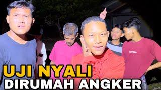 Uji Nyali DI Rumah Paling Angker! Semua Kabur