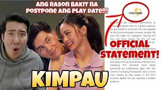 KIMPAU | STAR CINEMA NAG LABAS NA NG OFFICIAL STATEMENT BAKIT NA URONG ANG PLAYDATE | KIM | PAULO