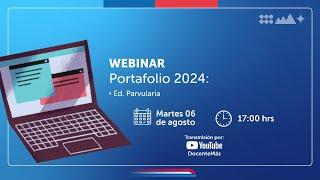 Webinar: "Portafolio 2024: Educación Parvularia"