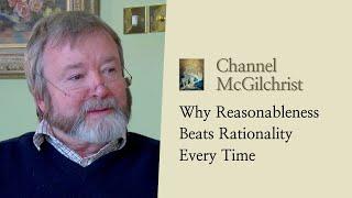 Why Reasonableness Beats Rationality Every Time