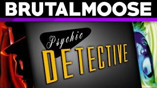 Psychic Detective - brutalmoose