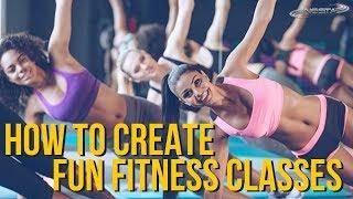 How to Create Fun Fitness Classes | Group Exercise Instructor