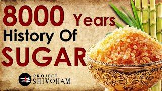 The Ancient Origins of SUGAR in India