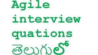 Agile Interview Questions Telugu lo || Agile Model in  telugu ||